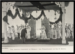 The Arrival Ceremony at BomBay: The Presentation of Sir P. Mehta